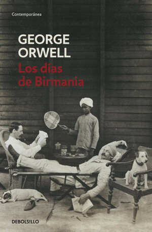 Los días de Birmania by George Orwell