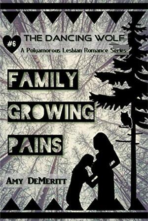 Family Growing Pains by Amy DeMeritt