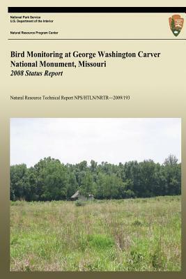 Bird Monitoring at George Washington Carver National Monument, Missouri: 2008 Status Report by National Park Service