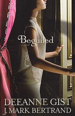 Beguiled by Deeanne Gist
