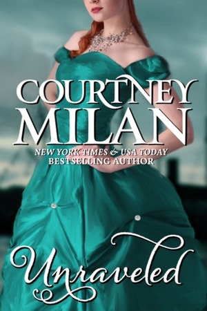 Unraveled by Courtney Milan