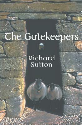 The Gatekeepers by Richard Sutton