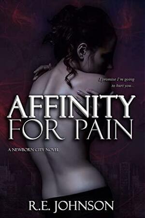 Affinity for Pain by R.E. Johnson