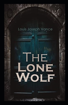 The Lone Wolf Illustrated by Louis Joseph Vance