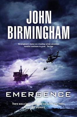 Emergence by John Birmingham