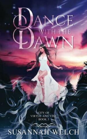 Dance with the Dawn by Susannah Welch