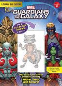 Learn to Draw Marvel Guardians of the Galaxy: How to draw your favorite characters, including Rocket, Groot, and Gamora! by Walter Foster Jr. Creative Team