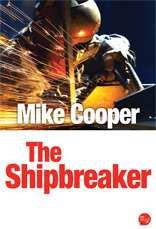 The Shipbreaker by Mike Cooper