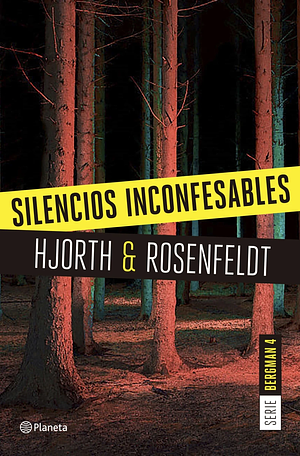 Silencios inconfesables by Michael Hjorth, Hans Rosenfeldt