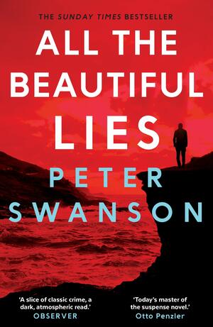 All the Beautiful Lies by Peter Swanson