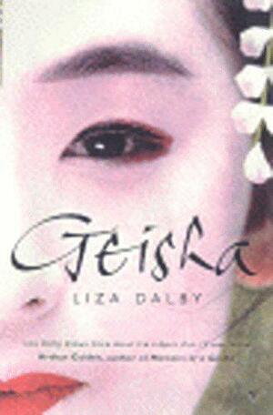 Geisha by Liza Dalby