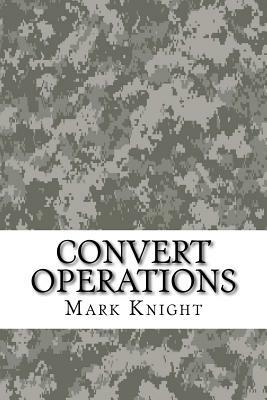 Convert Operations by Mark Knight