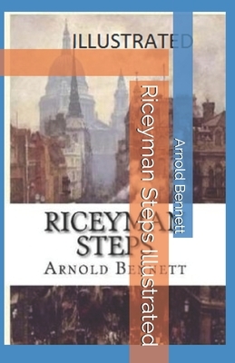 Riceyman Steps Illustrated by Arnold Bennett