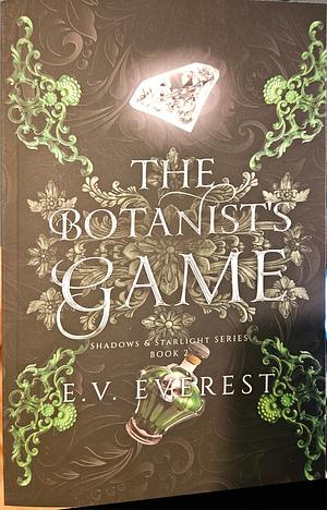 The Botanist's Game by E.V. Everest