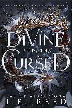 The Divine and the Cursed by J.E. Reed