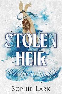 Stolen Heir by Sophie Lark