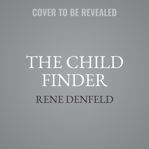 The Child Finder by Rene Denfeld