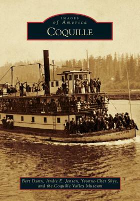 Coquille by Yvonne-Cher Skye, Bert Dunn, Andie E. Jensen