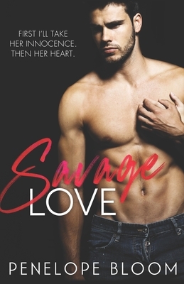 Savage Love by Penelope Bloom