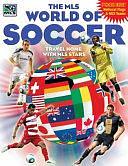 MLS World of Soccer: Travel Home with Major League Soccer Stars by Jr., James Buckley