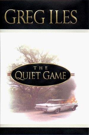 The Quiet Game by Iles, Greg (September 1, 1999) Hardcover by Greg Iles, Greg Iles