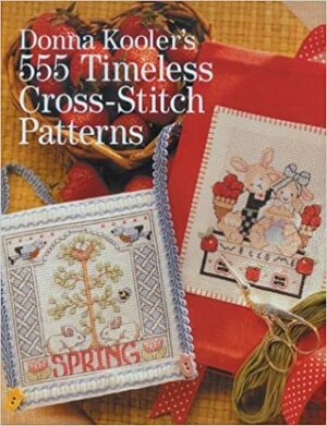 Donna Kooler's 555 Timeless Cross-Stitch Patterns by Donna Kooler