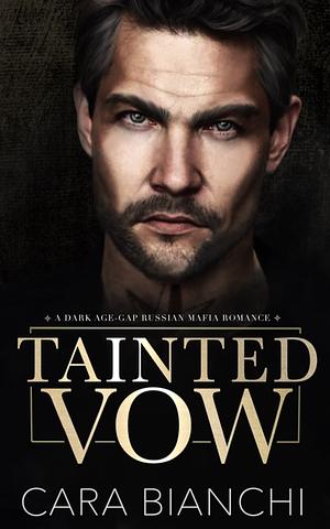 Tainted Vow by Cara Bianchi
