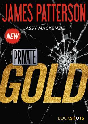 Private: Gold by James Patterson