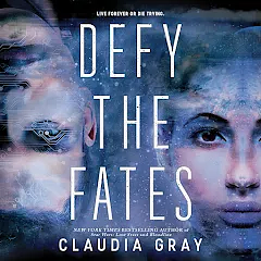 Defy the Fates by Claudia Gray