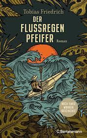 Der Flussregenpfeifer by Tobias Friedrich