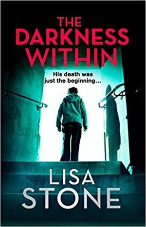 The Darkness Within by Lisa Stone