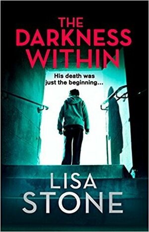 The Darkness Within by Lisa Stone