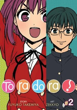 Toradora! (Manga) Vol. 2 by Zekkyo, Yuyuko Takemiya