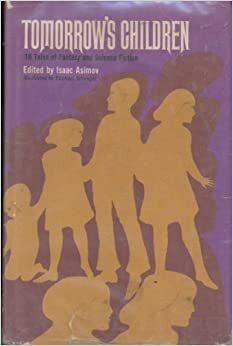 Tomorrow's Children by Isaac Asimov