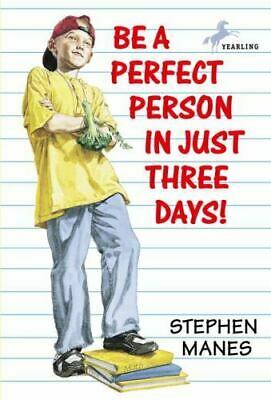 Be a Perfect Person in Just Three Days by Stephen Manes