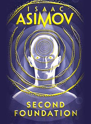 Second Foundation by Isaac Asimov