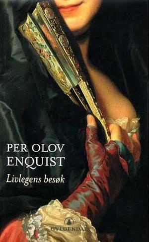 Livlegens besøk by Per Olov Enquist