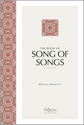 The Book of Song of Songs (2nd Edition): Divine Romance by Brian Simmons