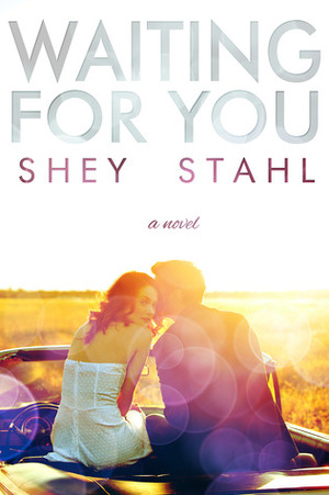 Waiting for You by Shey Stahl