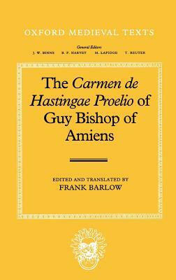 The Carmen de Hastingae Proelio of Guy Bishop of Amiens by Wido
