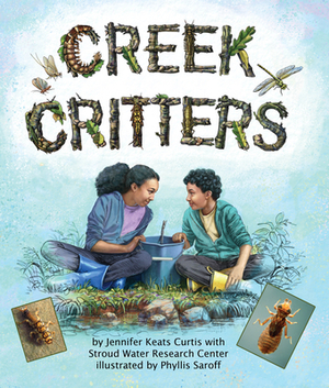 Creek Critters by Jennifer Keats Curtis