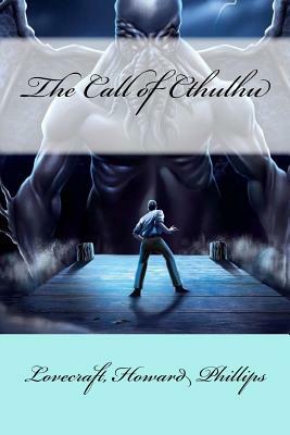 The Call of Cthulhu by H.P. Lovecraft