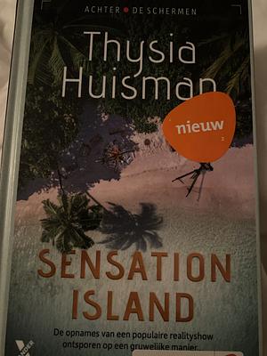 Sensation island  by Thysia Huisman