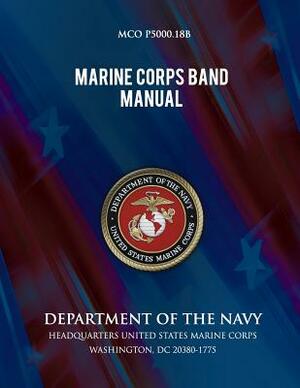 Marine Corps Band Manual by Department of the Navy