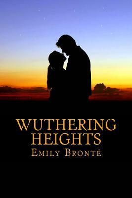 Wuthering Heights by Emily Brontë