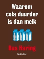 Waarom cola duurder is dan melk by Bas Haring