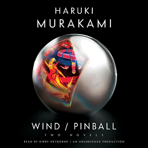 Wind/Pinball by Haruki Murakami