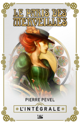 Le Paris des Merveilles by Pierre Pevel