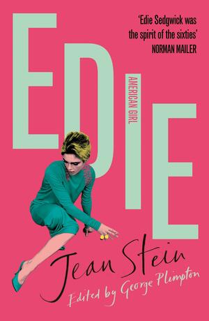 Edie: American Girl by Jean Stein, George Plimpton