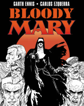Bloody Mary by Garth Ennis, Carlos Ezquerra